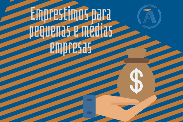 EMPRÉSTIMO PARA PEQUENAS E MÉDIAS EMPRESAS