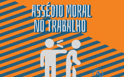 ASSÉDIO MORAL NO TRABALHO