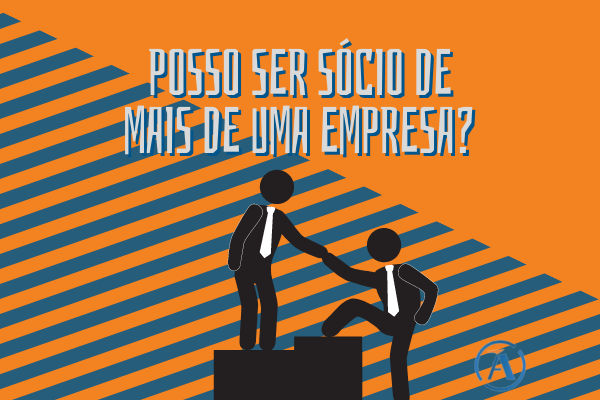 POSSO SER SÓCIO DE MAIS DE UMA EMPRESA?